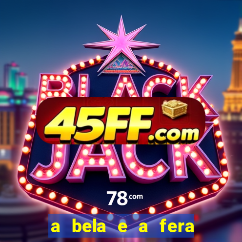 a bela e a fera (2014 filme completo dublado)